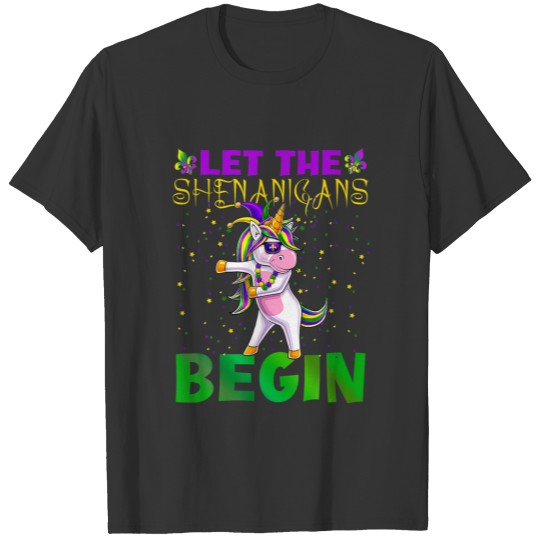 Let The Shenanigans Begin Mardi Gras Unicorn Dabbi T-shirt