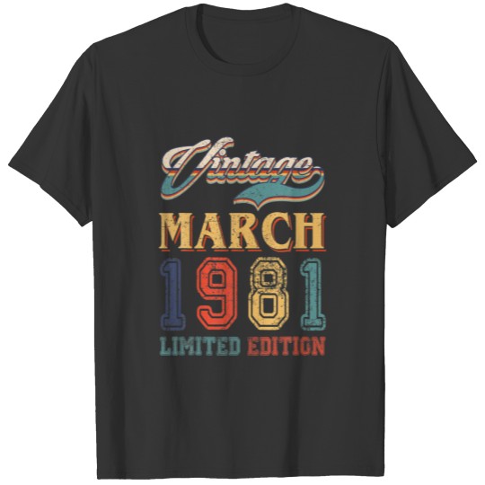 Retro March 1981 Limited Edition Vintage 41 Years T-shirt