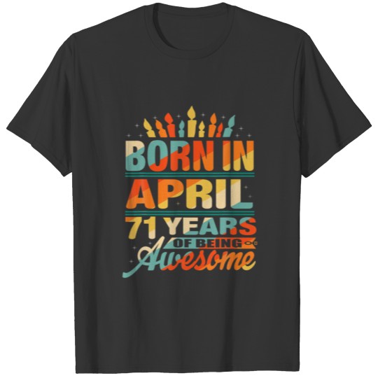 April 1951 71 Year Old 71St Birthday Gifts Candle T-shirt