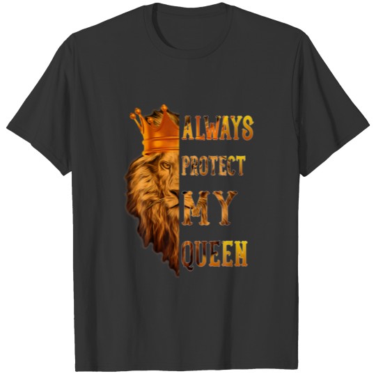 Always Protect My Queen Lion Couple Matching Valen T-shirt