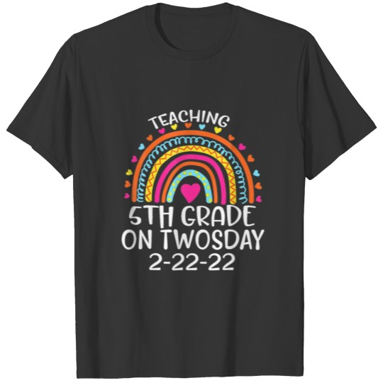 2/22/2022 Teaching 5Th Grade On Twosday Teacher Va T-shirt