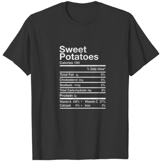 Funny Sweet Potato Nutrition Facts Thanksgiving Co T-shirt