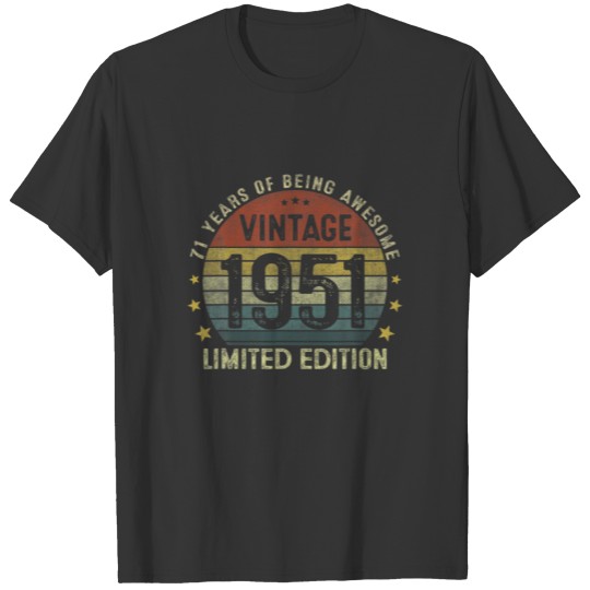 Vintage 1951 Limited Edition 71 Year Old Gifts 71T T-shirt