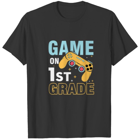 Funny Game On 1St Grade Gamer First Day Back To Sc T-shirt
