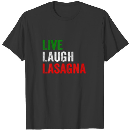Vintage Live Laugh Lasagna Funny Italian Flag Lasa T-shirt