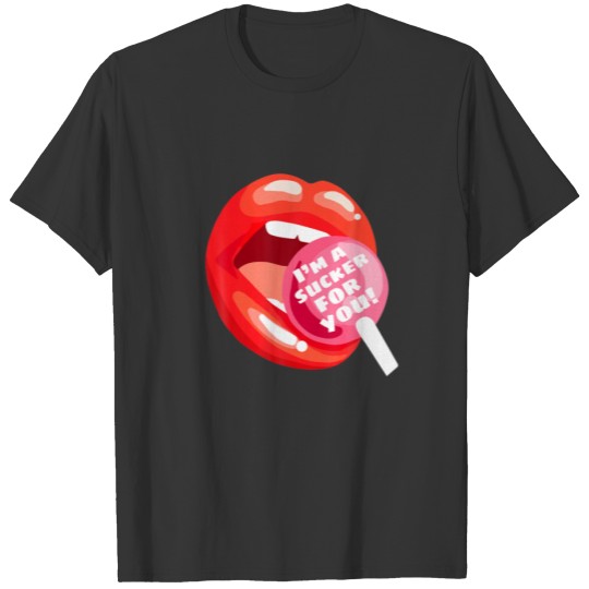 I'm A Sucker For You Red Lips Candy Lollipop Valen T-shirt