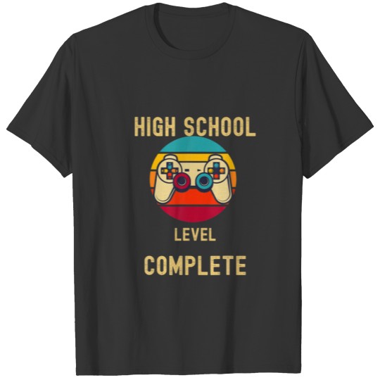 High School Level Complete Graduation Gamer Gradua T-shirt