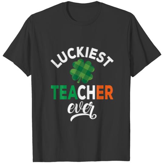 Luckiest Teacher Ever Shamrock St Patrick's Day Fu T-shirt