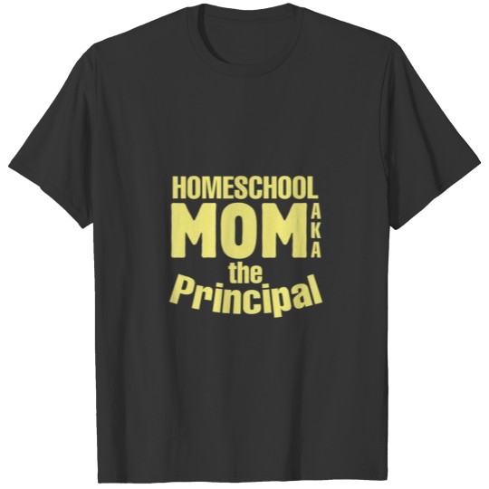 Womens Homeschool Mom AKA The Principal Virtual Sc T-shirt