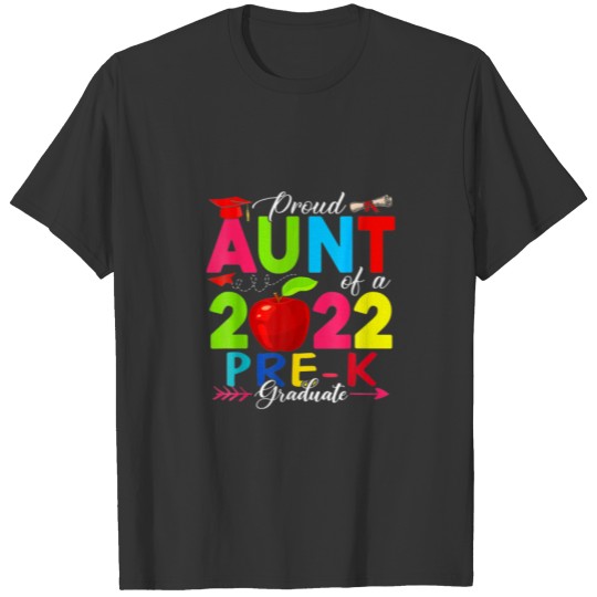 Proud Aunt Of A 2022 Pre-K Graduate Funny Family L T-shirt