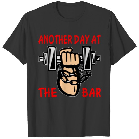 Another Day At The Bar Dumbbell & Chain  # T-shirt