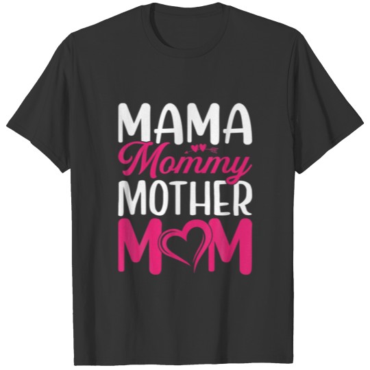 Mama Mommy Mother Mom Heart Happy Mothers Day T-shirt