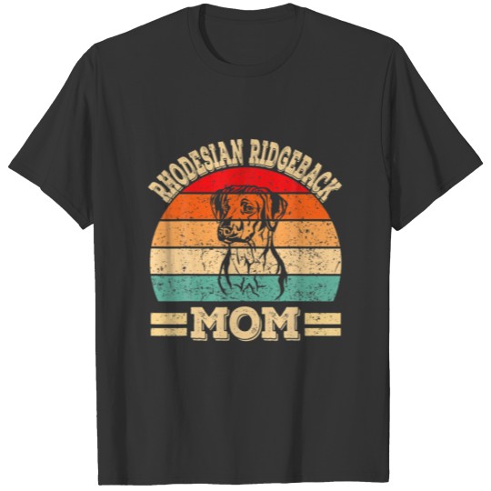 Funny Rhodesian Ridgeback Mom Print Dog Vintage Re T-shirt