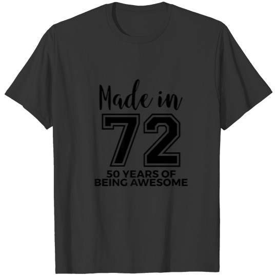 Born 1972 50Th Birthday Men Women 50 Years Of Bein T-shirt