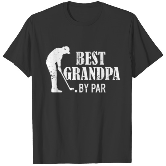 Best Gradpa by par T-shirt