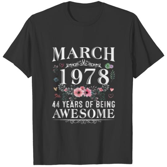 44 Year Old Made In March 1978 44Th Birthday Gifts T-shirt