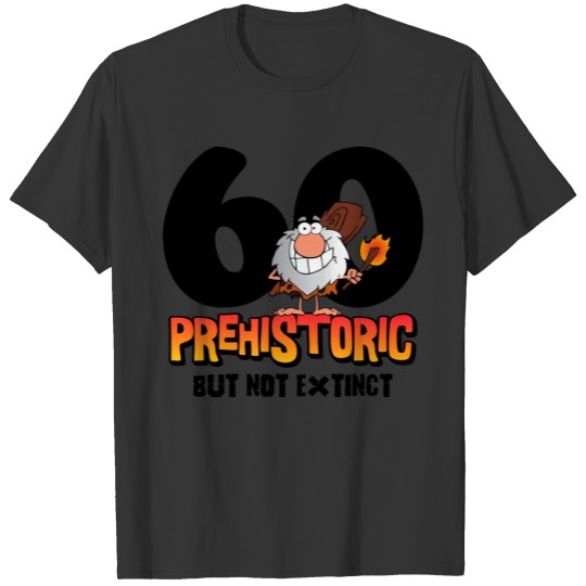 Prehistoric 60th Birthday T-shirt