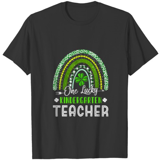 Awesome St Patricks Day Kindergarten Teacher Rainb T-shirt