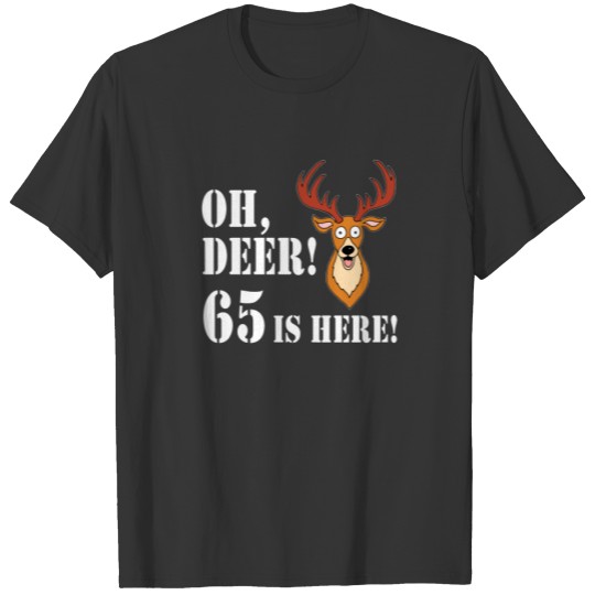 Oh Deer 65th Birthday T-shirt