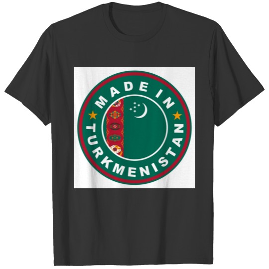 product country flag label made in turkmenistan T-shirt