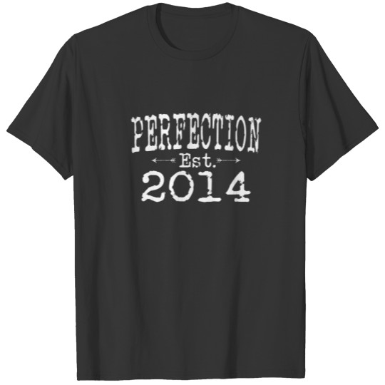 Perfection Established 2014 Vintage Born 2014 Birt T-shirt