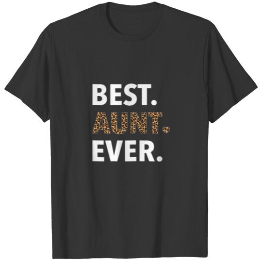 Womens Best Aunt Ever Leopard Print Funny Auntie M T-shirt