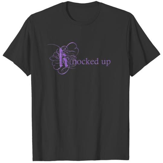 Fancy "Knocked Up" Maternity T-shirt