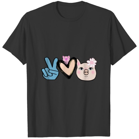 Peace love pig pink farm animal lover quotes T-shirt