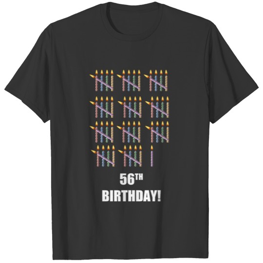 56th Birthday  with Candles T-shirt