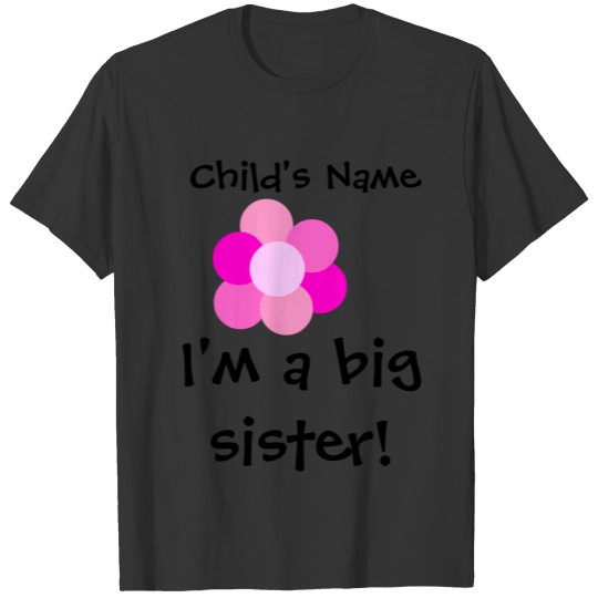 I'm a big sister, T-shirt