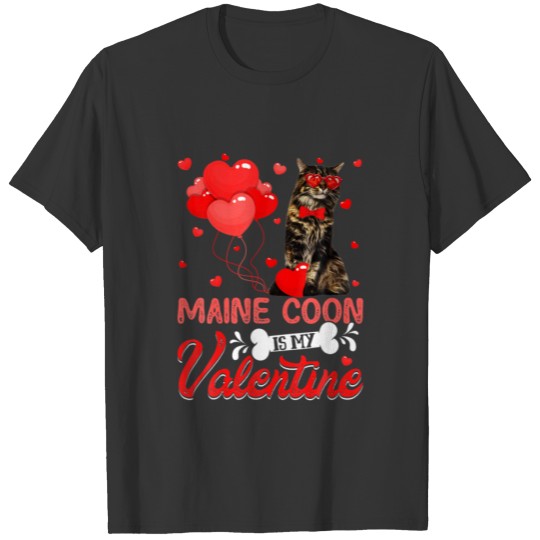 Fun Maine Coon Is My Valentine Cat Lover Heart T-shirt