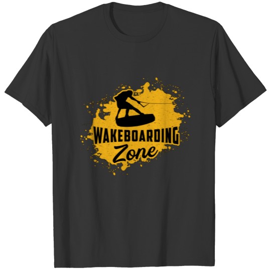 Wakeboarding Zone Wake Cable Wakeboarder Wakeboard T-shirt