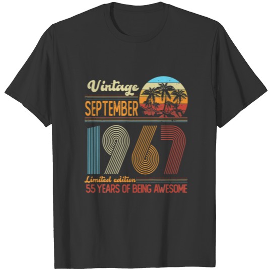 Vintage September 1967 55 Years Old 55Th B-Day Dec T-shirt