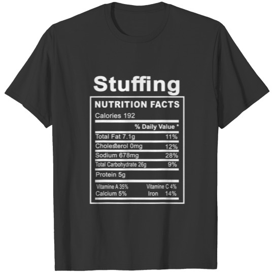 Funny Thanksgiving Stuffing Nutrition Facts Matchi T-shirt