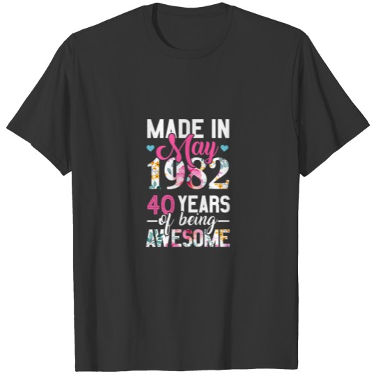 Womens Made In May 1982 40 Years Old Birthday Appa T-shirt