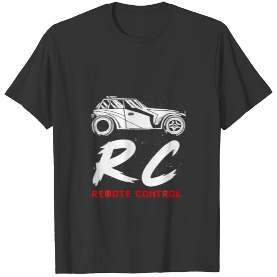 RC Car Gift For Remote Control Lovers T-shirt