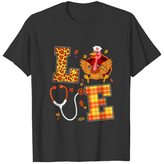 Th Love Turkey Nurse Thanksgiving Nursing Costume T-shirt
