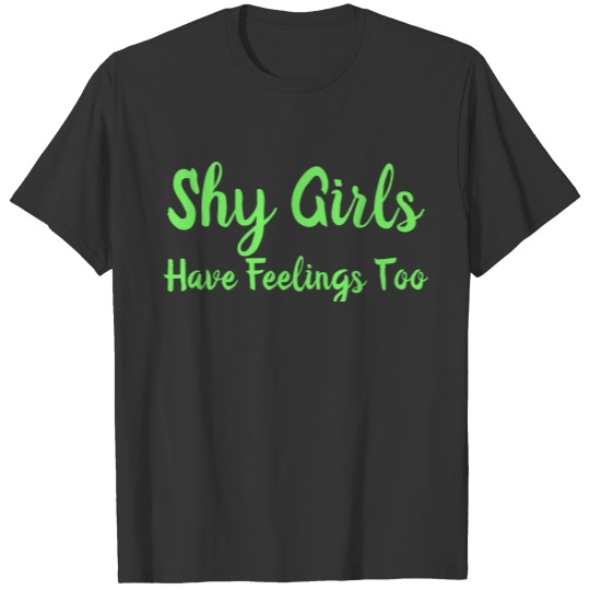 Shy Girls Have Feelings Too Plus Size T-shirt