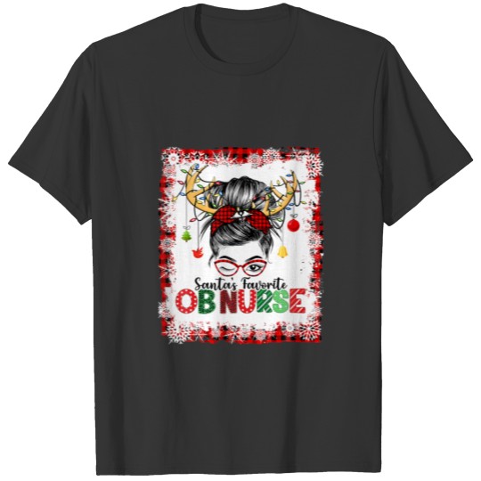 Santa's Favorite OB NURSE Reindeer Messy Hair Bun T-shirt