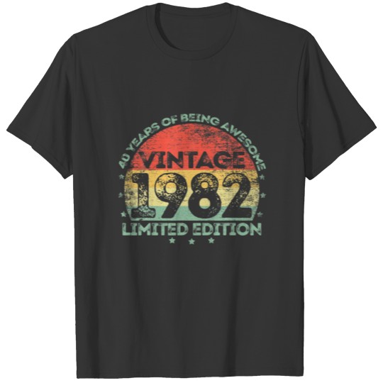 Vintage 1982 Limited Edition 40Th Birthday Men Wom T-shirt