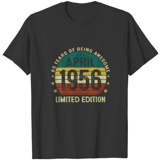 66 Year Old Gifts April 1956 Limited Edition 66Th T-shirt