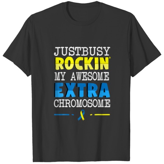 Down Syndrome Awareness Day For Kids Down Syndrome T-shirt