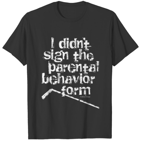 Hockey Parental Behavior Form T-shirt