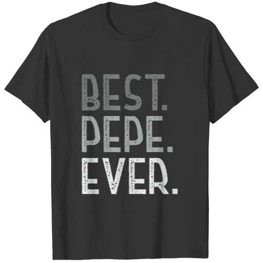 Mens Pepe Ts For Grandpa Men Father's Day Best Pep T-shirt
