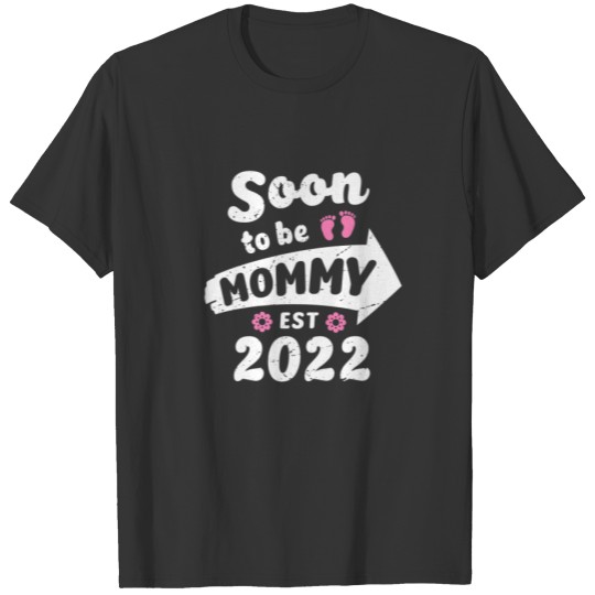 Soon To Be Mommy Mothers Day 2022 Funny Mom Mama C T-shirt