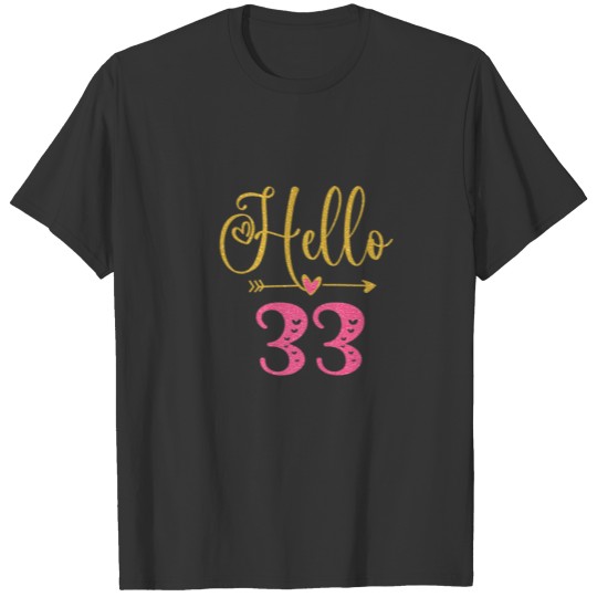 Hello 33 Years Old Women's 33Rd Birthday T-shirt