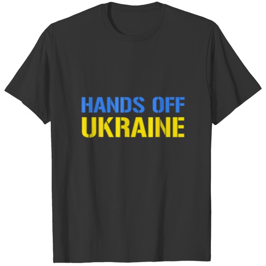 Hands Off Ukraine Putin Attack Europe War Nato T-shirt