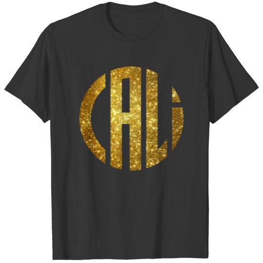 Cali Circle Dazzling Faux Gold for California Fans Sweat T-shirt