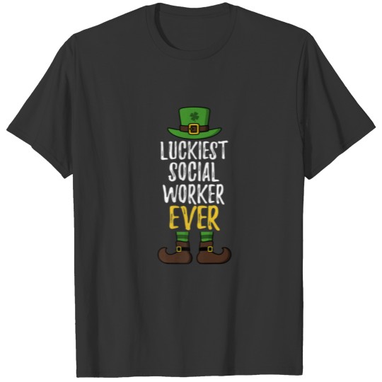Luckiest Social Worker Ever Leprechaun St. Patrick T-shirt