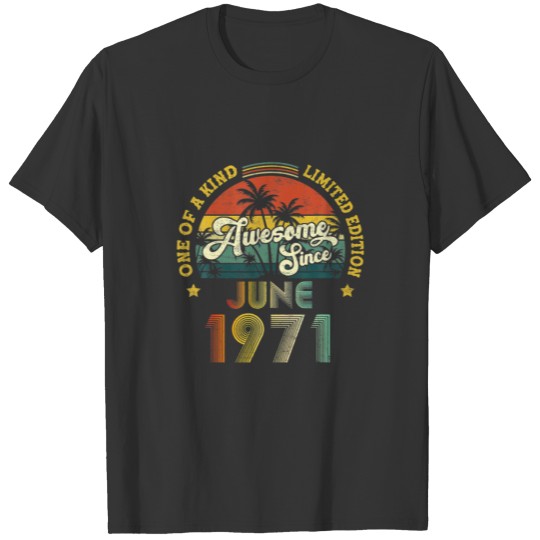 Awesome Since June 1971 51 Years Old 51St Birthday T-shirt